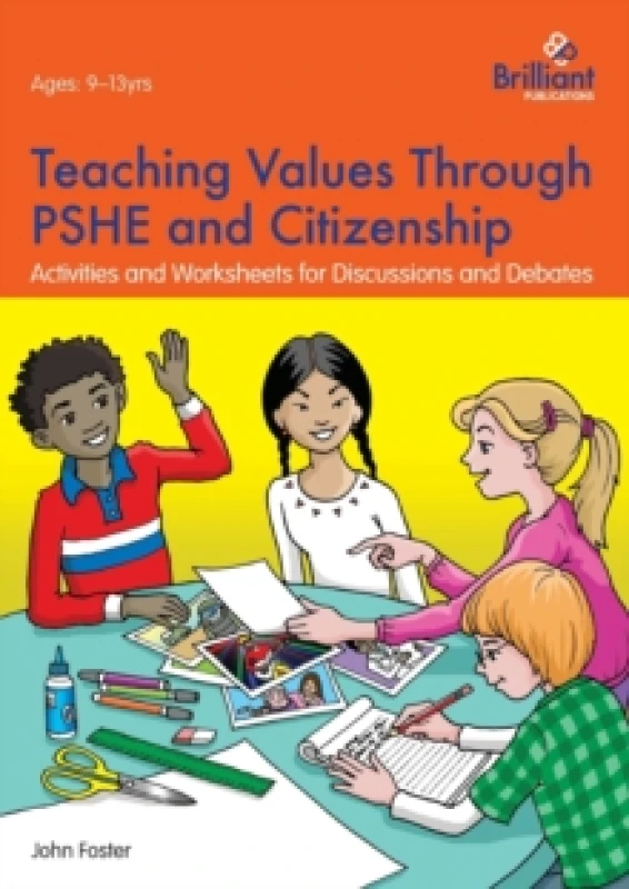 Image of Teaching Values through PSHE and Citizenship : Activities and Worksheets for Discussions and Debates Paperback / softback