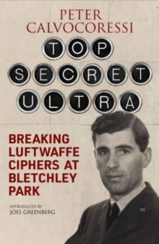 Image of Top Secret Ultra : Breaking Luftwaffe Ciphers at Bletchley Park Paperback / softback