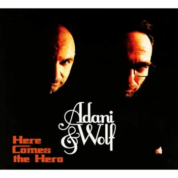 Image of Adani & Wolf - Here Comes the Hero CD
