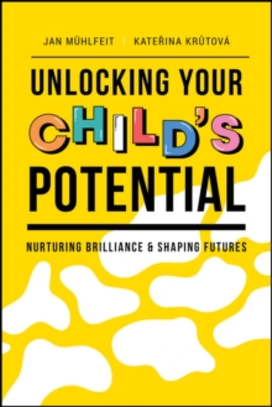 Image of Unlocking Your Child's Potential : Nurturing Brilliance & Shaping Futures Paperback / softback