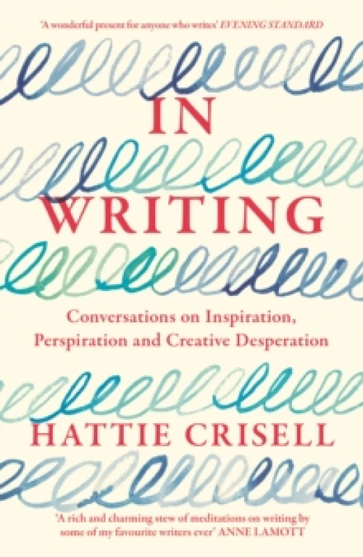 Image of In Writing : Conversations on Inspiration, Perspiration and Creative Desperation Paperback / softback
