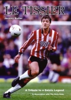 Image of Le Tissier by Jeremy Butler Book