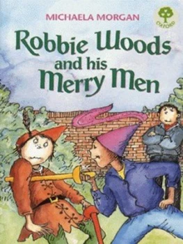 Image of Robbie Woods and His Merry Men by Michaela Morgan and Doffy Weir Paperback