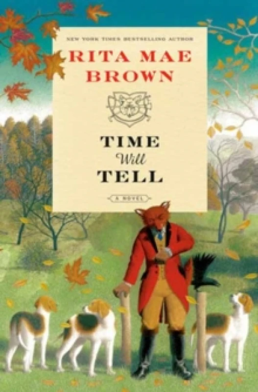 Image of Time Will Tell. Hardback. By Rita Mae Brown Books
