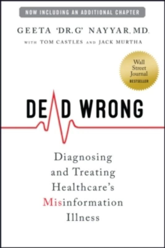 Image of Dead Wrong : Diagnosing and Treating Healthcare's Misinformation Illness Paperback / softback