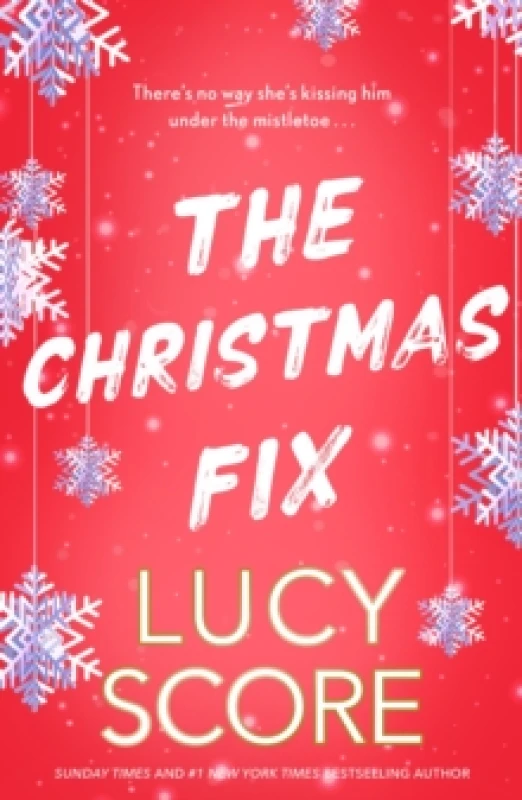 Image of The Christmas Fix : the sizzling new festive romance from the Tiktok sensation and million-copy bestseller Paperback / softback