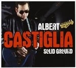 Image of Albert Castiglia - Solid Ground (Music CD)