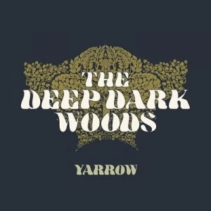 Image of Yarrow by The Deep Dark Woods CD Album