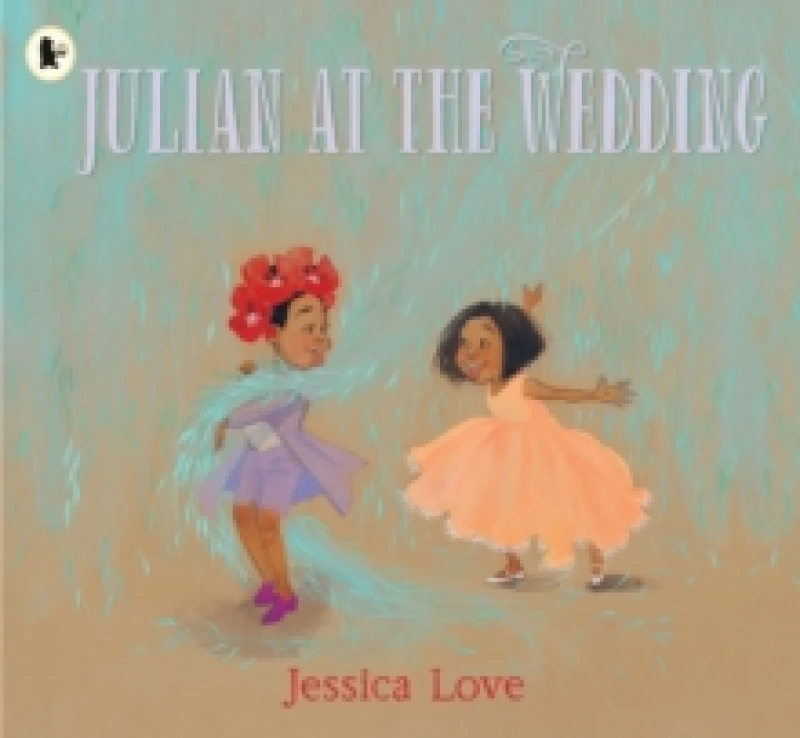 Image of Julian at the Wedding : The highly acclaimed sequel to JULIAN IS A MERMAID, the multi-award-winning modern classic picture book Paperback / softback