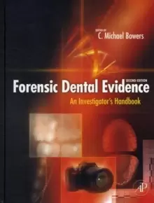 Image of Forensic Dental Evidence : An Investigator's Handbook