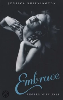 Image of Embrace by Jessica Shirvington Paperback