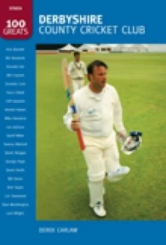 Image of Derbyshire County Cricket Club by Derek Carlaw Book