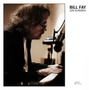 Image of Life Is People by Bill Fay CD Album