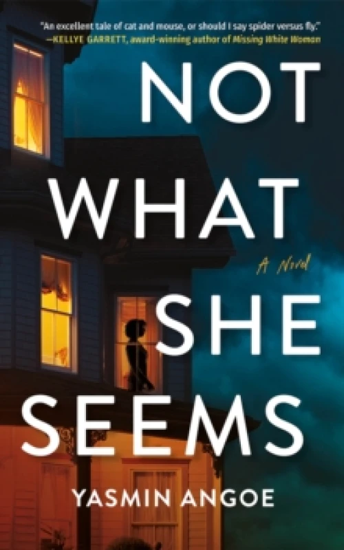 Image of Not What She Seems : A Novel Hardback