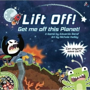 Image of Lift off Get Me Off This Planet