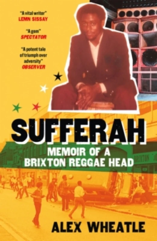 Image of Sufferah : Memoir of a Brixton Reggae Head Paperback / softback