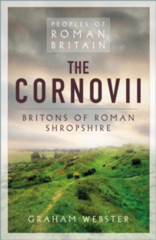 Image of The Cornovii : Britons of Roman Shropshire Paperback / softback