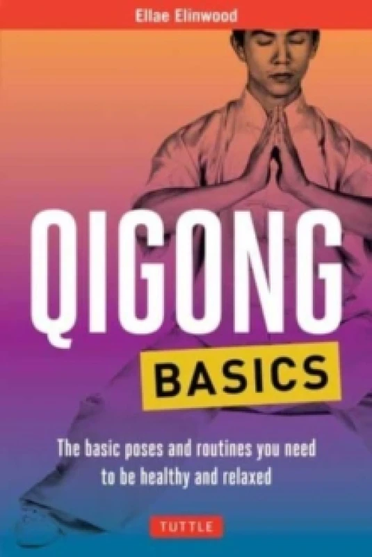 Image of Qigong Basics. Paperback. By Ellae Elinwood Books
