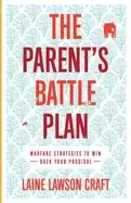 Image of parents battle plan warfare strategies to win back your prodigal
