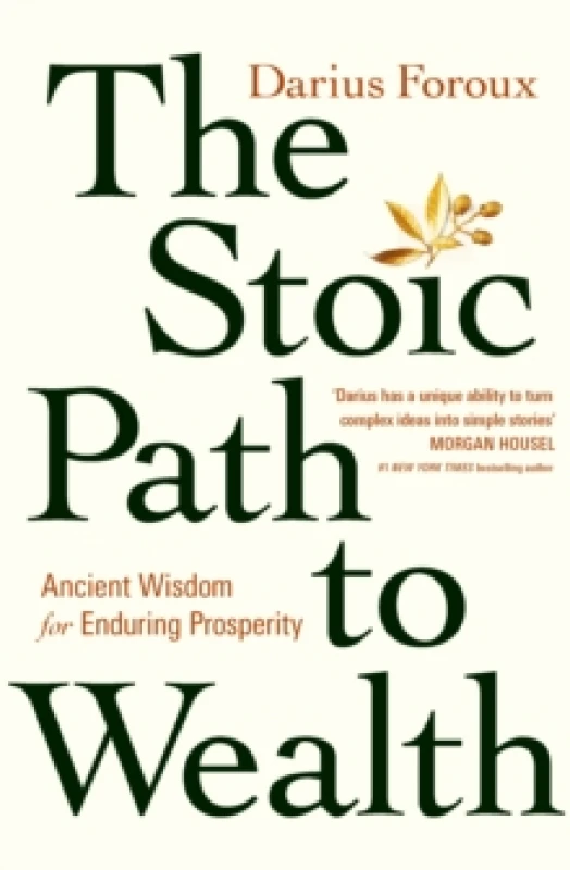 Image of The Stoic Path to Wealth : Ancient Wisdom for Enduring Prosperity Paperback / softback