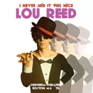 Image of I Never Said It Was Nice Orpheum Theater Boston MA 76 by Lou Reed Vinyl Album