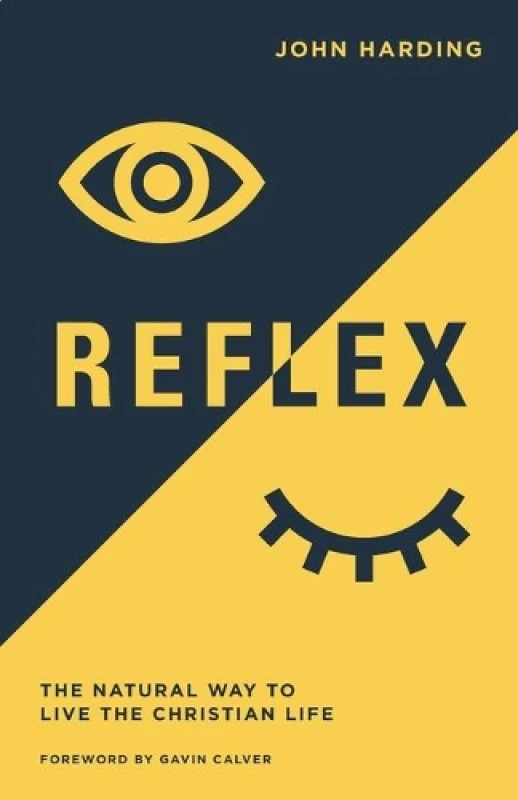 Image of Reflex : The Natural Way to Live the Christian Life Paperback / softback