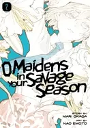 Image of o maidens in your savage season 2