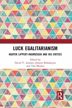 Image of Luck EgalitarianismKasper Lippert-Rasmussen and His Critics