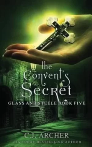 Image of The Convents Secret by C J Archer