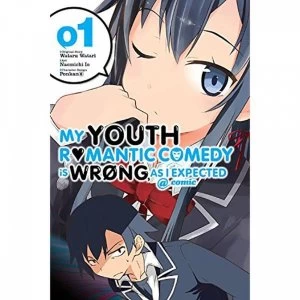 Image of My Youth Romantic Comedy Is Wrong, As I Expected Volume 1 (Manga)