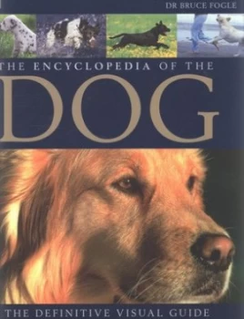 Image of The Encyclopedia of the Dog by Bruce Fogle Hardback