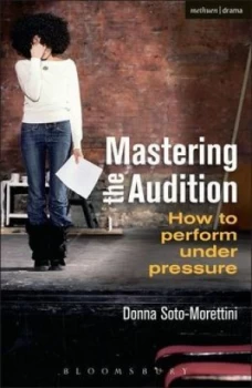 Image of Mastering the Audition by Donna Soto-Morettini Book