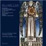 Image of MacMillan: Jubilate Deo; Tremunt videntes angeli; Le tombeau de Georges Roualt; Etc. (Music CD)