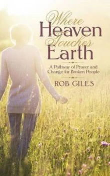 Image of Where Heaven Touches Earth by Rob Giles Paperback