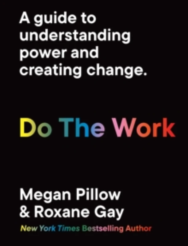 Image of Do the Work. Paperback. By Megan Pillow, Roxane Gay Books