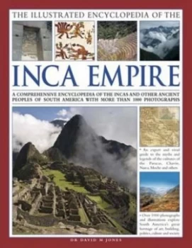 Image of The illustrated encyclopedia of the Inca empire by David M. Jones