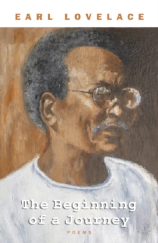 Image of The Beginning of a Journey : Poems by Earl Lovelace Paperback / softback