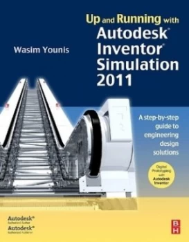 Image of Up and running with Autodesk Inventor Simulation 2011 by Wasim Younis