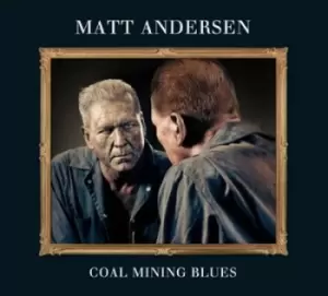 Image of Coal Mining Blues by Matt Andersen CD Album
