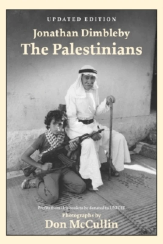Image of The Palestinians. Hardback. By Jonathan Dimbleby, Don McCullin Books