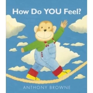 Image of How Do You Feel? by Anthony Browne (Board book, 2013)
