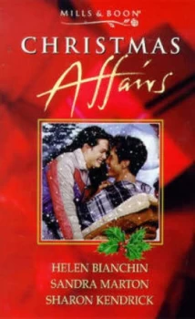 Image of Christmas Affairs by Helen Bianchin and Sandra Marton and Sharon Kendrick Book