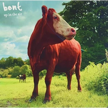 Image of Bent - Up in the Air CD