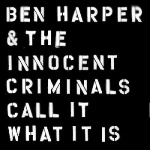 Image of Call It What It Is by Ben Harper and the Innocent Criminals Vinyl Album