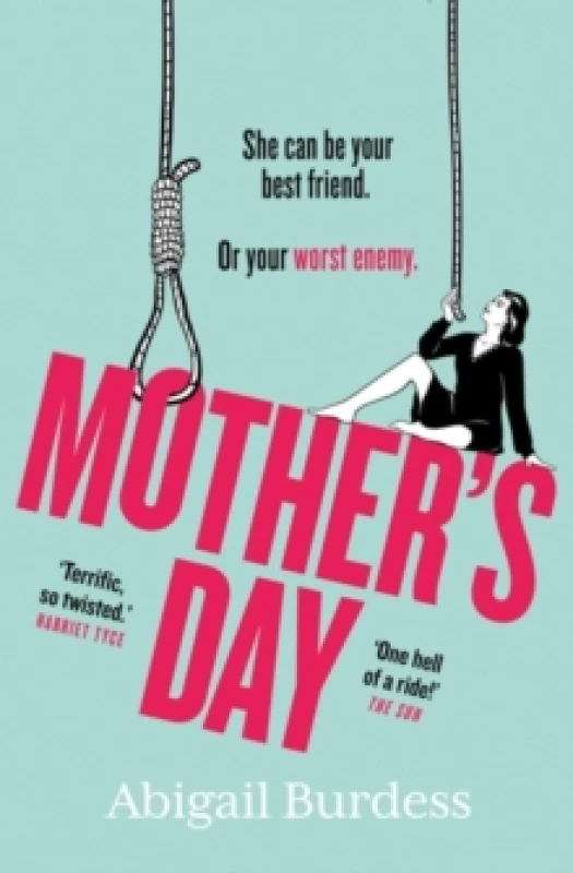 Image of Mother's Day : Discover a mother like no other in this compulsive, page-turning thriller Paperback / softback