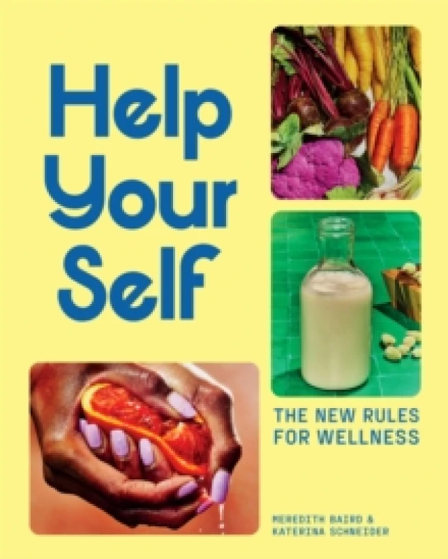 Image of Help Your Self : The New Rules for Wellness Hardback