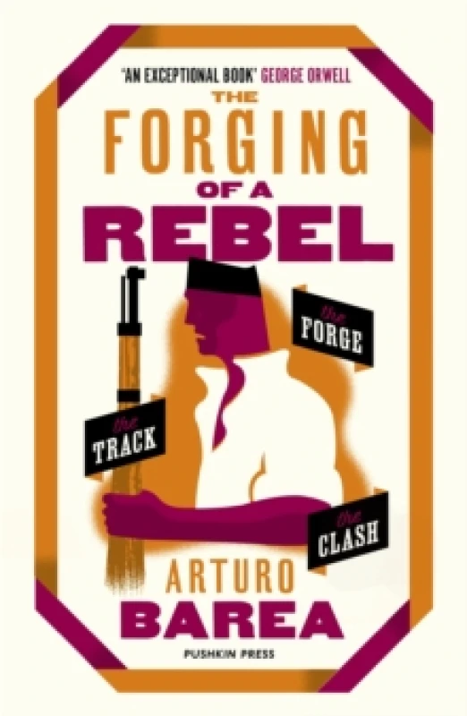 Image of The Forging of a Rebel Paperback / softback