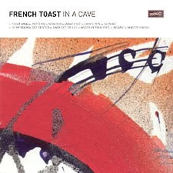 Image of French Toast - In a Cave CD