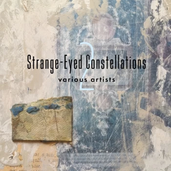 Image of Various Artists - Strange-Eyed Constellations 2 CD