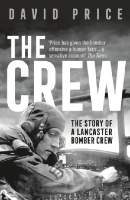 Image of crew the story of a lancaster bomber crew 9781789542714